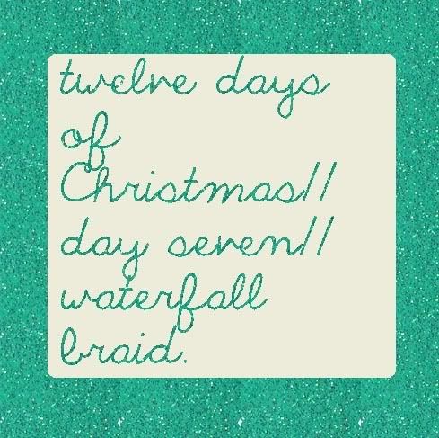 12 days of diy christmas waterfall braid