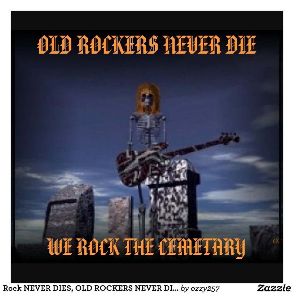 rock_never_dies_old_rockers_never_die_we